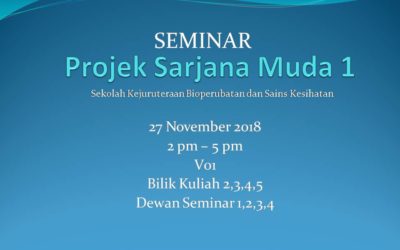 PROGRAM SEMINAR PROJEK SARJANA MUDA I (PROGRAM KEJURUTERAAN BIOPERUBATAN) SKBSK