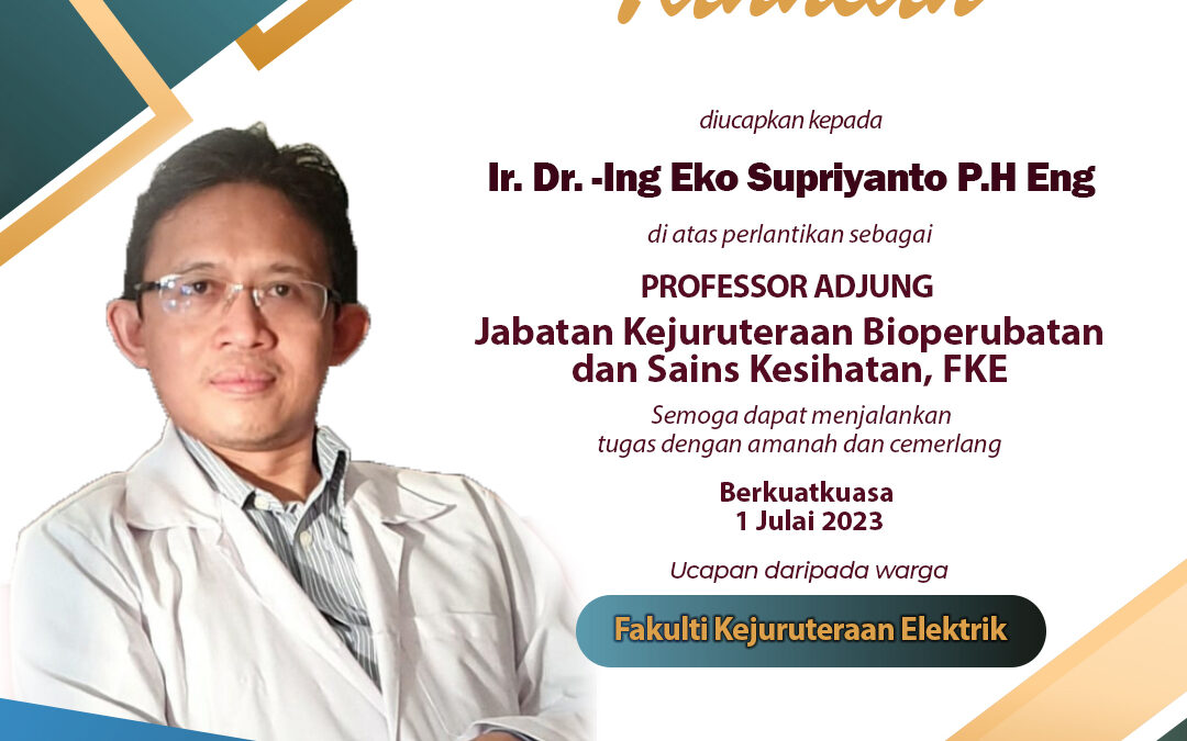Tahniah dan selamat datang kepada Ir. Dr. -Ing Eko Supriyanto P.H Eng atas lantikan sebagai Professor Adjung