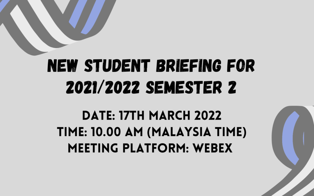 NEW STUDENT BRIEFING FOR 2021/2022 SEMESTER 2