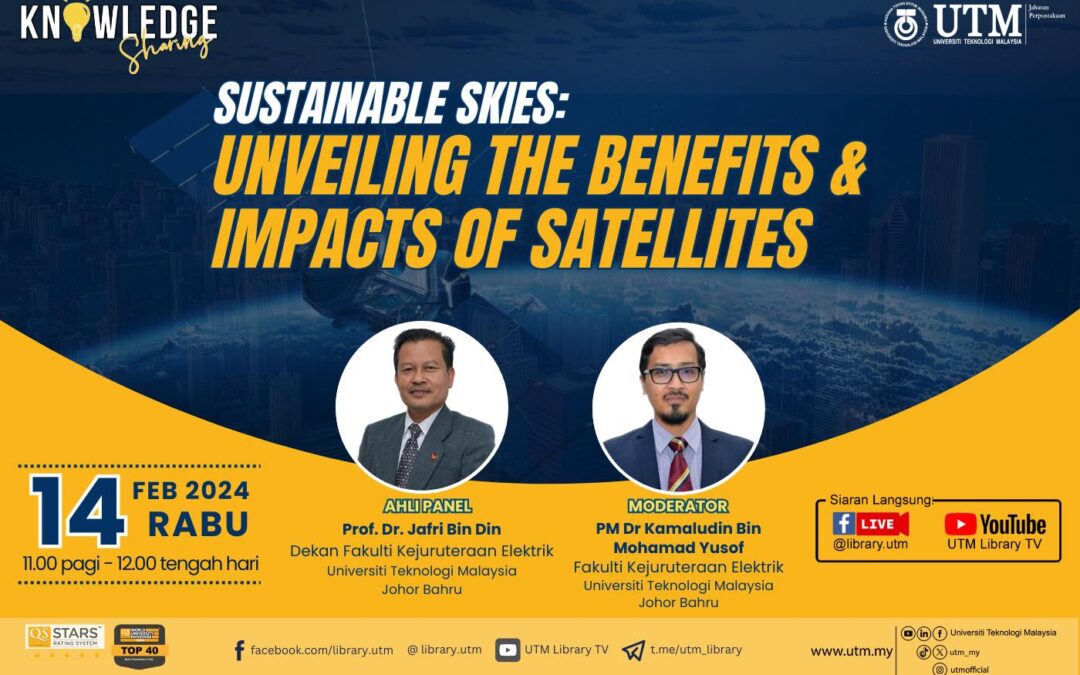 SUSTAINABLE SKIES: UNVEILING THE BENEFITS & IMPACTS OF SATELLITES