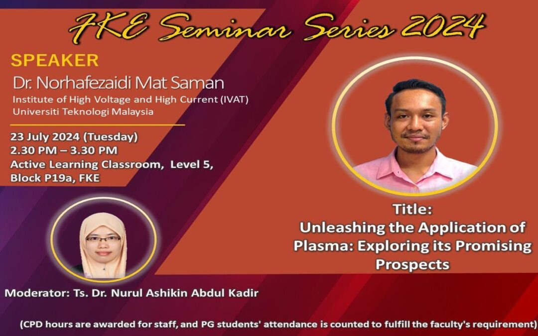 FKE Seminar Series – Dr. Norhafezaidi Mat Saman